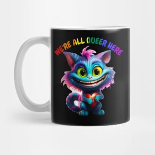 We're All Queer Here Mug